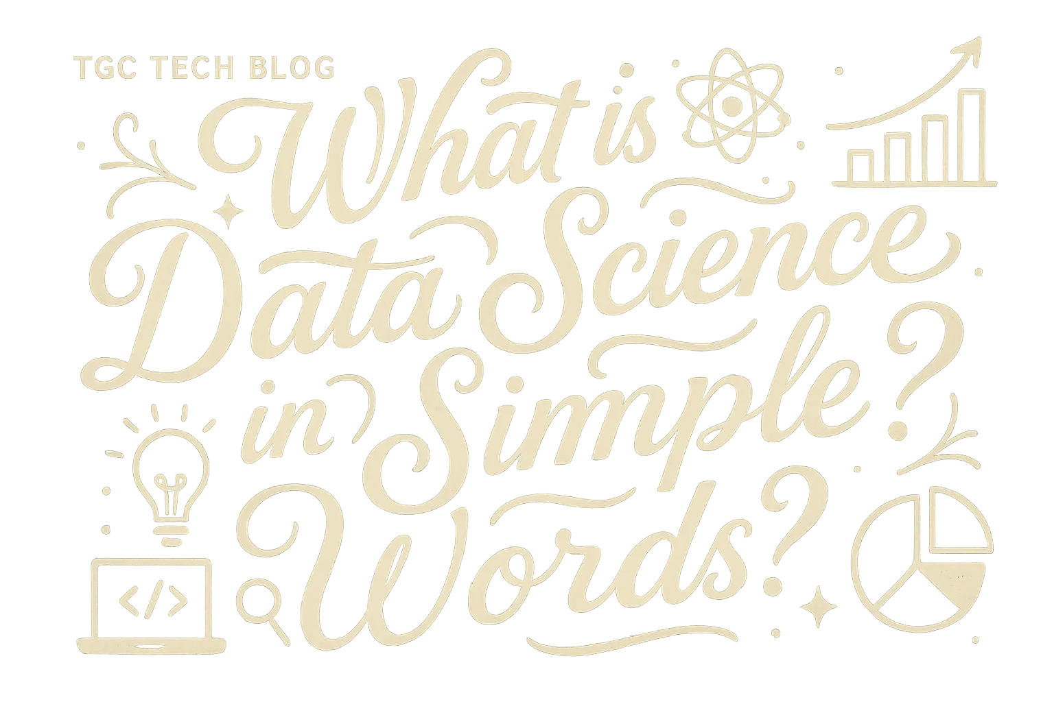 What is Data Science in Simple Words?
